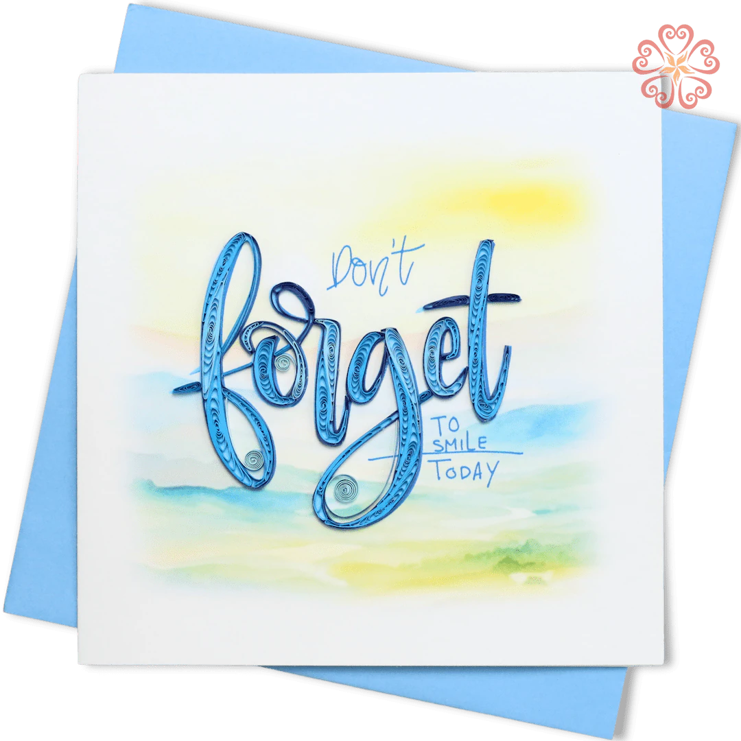 Don't Forget to Smile Quilling Card